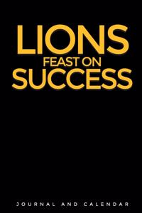 Lions Feast on Success
