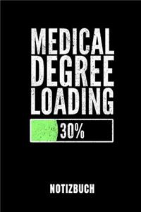 Medical Degree Loading Notizbuch