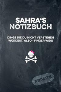 Sahra's Notizbuch Dinge Die Du Nicht Verstehen Würdest, Also - Finger Weg!