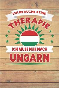 Ich Brauche Keine Therapie Ich Muss Nur Nach Ungarn