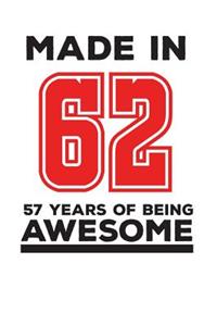 Made In 62 57 Years Of Being Awesome