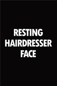 Resting hairdresser face