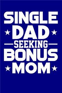 Single Dad Seeking Bonus Mom