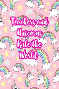 Teachers and Unicorns Rule the World