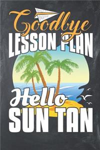 Goodbye Lesson Plan Hello Sun Tan