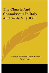 The Classic and Connoisseur in Italy and Sicily V3 (1835)