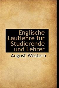 Englische Lautlehre Fur Studierende Und Lehrer