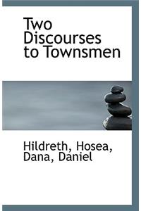 Two Discourses to Townsmen