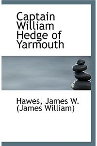 Captain William Hedge of Yarmouth