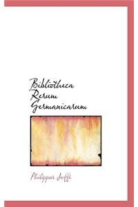 Bibliotheca Rerum Germanicarum