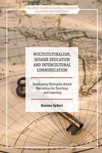 Multiculturalism, Higher Education and Intercultural Communication