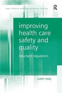 Improving Health Care Safety and Quality