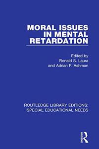 Moral Issues in Mental Retardation