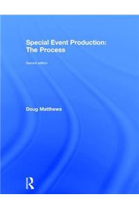 Special Event Production: The Process