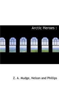 Arctic Heroes