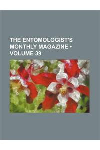 The Entomologist's Monthly Magazine (Volume 39)