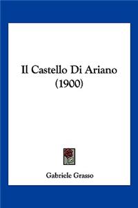 Il Castello Di Ariano (1900)