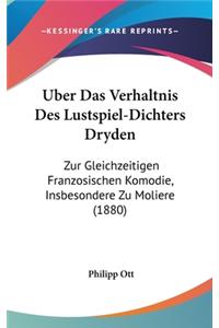 Uber Das Verhaltnis Des Lustspiel-Dichters Dryden