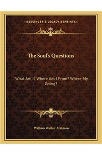 The Soul's Questions