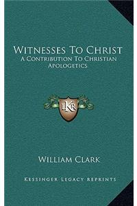 Witnesses to Christ