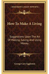 How to Make a Living