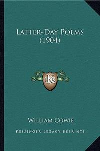 Latter-Day Poems (1904)