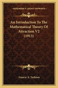 Introduction to the Mathematical Theory of Attraction V2 (1913)