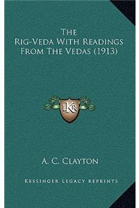 Rig-Veda With Readings From The Vedas (1913)