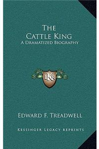 The Cattle King