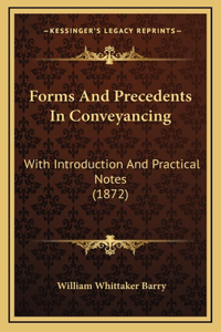 Forms and Precedents in Conveyancing