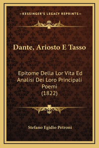 Dante, Ariosto E Tasso