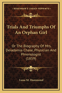 Trials And Triumphs Of An Orphan Girl