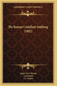 Roman Castellum Saalburg (1882)