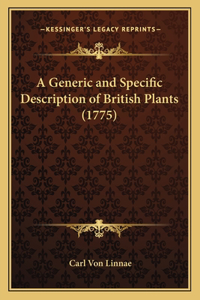 Generic and Specific Description of British Plants (1775)