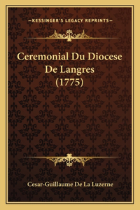 Ceremonial Du Diocese De Langres (1775)