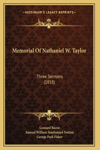 Memorial Of Nathaniel W. Taylor