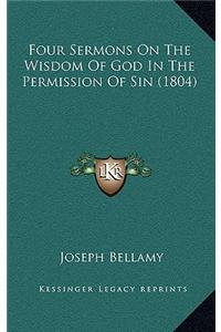 Four Sermons On The Wisdom Of God In The Permission Of Sin (1804)