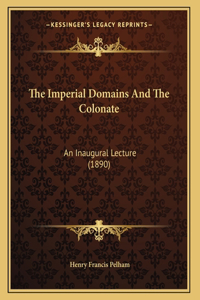 The Imperial Domains And The Colonate