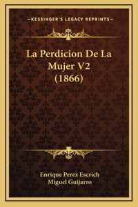 La Perdicion De La Mujer V2 (1866)
