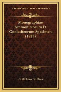 Monographiae Ammoniteorum Et Goniatiteorum Specimen (1825)