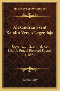 Alexandriai Szent Katalin Verses Legendaja