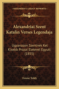 Alexandriai Szent Katalin Verses Legendaja