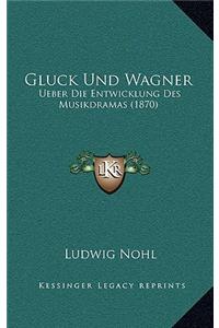 Gluck Und Wagner