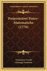 Proposizioni Fisico-Matematiche (1776)