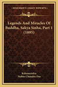Legends And Miracles Of Buddha, Sakya Sinha, Part 1 (1895)