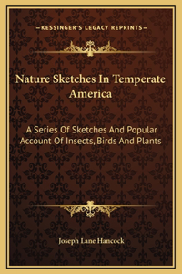 Nature Sketches In Temperate America