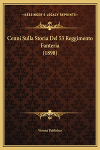 Cenni Sulla Storia Del 53 Reggimento Fanteria (1898)