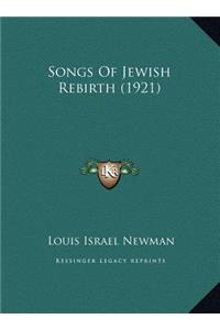 Songs Of Jewish Rebirth (1921)