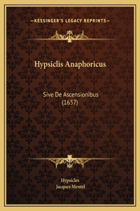 Hypsiclis Anaphoricus
