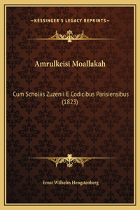 Amrulkeisi Moallakah